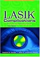 LASIK Complications: Trends and Techniques