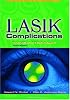 LASIK Complications: Trends and Techniques