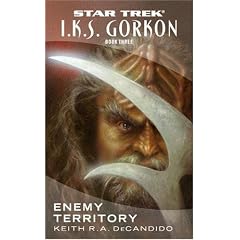 Enemy Territory: Enemy Territory Bk. 3 (Star Trek - I.K.S. Gorkan)