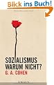 Sozialismus. Warum nicht? -: - Mit einer W�rdigung versehen von Rainer Hank