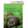The Mind of the Chimpanzee: Ecological and Experimental Perspectives