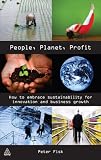 People, planet, profit : how to embrace sustainability for innovation and business growth