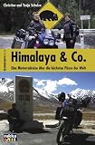 Himalaya & Co: Eine Motorradreise �ber die h�chsten P�sse der Welt title=