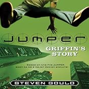 Jumper: Griffin's Story | [Steven Gould]