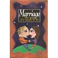 Marriage the Way It's Made to Be