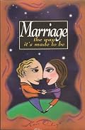 Marriage the Way It's Made to Be