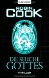 Die Seuche Gottes: Thriller - Robin Cook