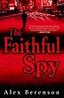 The Faithful Spy: A Novel (John Wells)