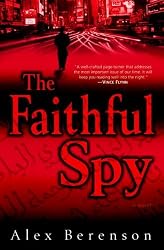 The Faithful Spy: A Novel (John Wells)