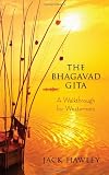 The Bhagavad Gita: A Walkthrough for Westerners
