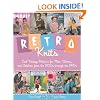 Retro Knits: Cool Vintage Patterns for Men, Women, and Children from the 1900s through the 1970s