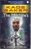 The Machines Child (The Company)