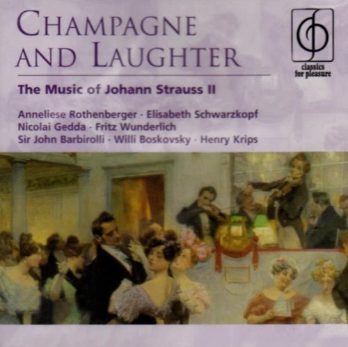 Johann Strauss II - Champagne and Laughter - Zortam Music