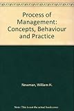 The process of management : concepts, behavior, and practice