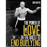 The Power of Love in the Quest to End Bullying