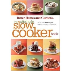 The Ultimate Slow Cooker Book: More Than 400 Recipes from Appetizers to Desserts