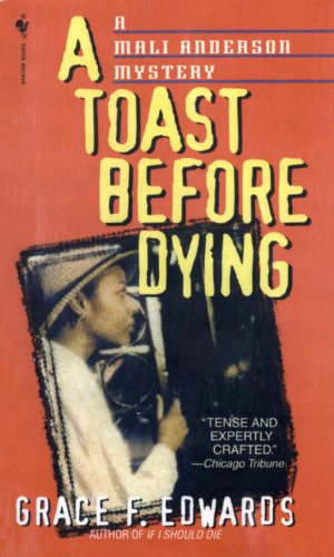 A Toast Before Dying (Mali Anderson Mystery)