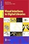 Visual Interfaces to Digital Libraries (Lecture Notes in Computer Science)