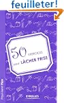 50 exercices pour l�cher prise
