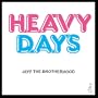 Heavy Days