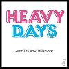 Heavy Days