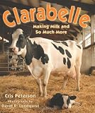 Clarabelle: Making Milk and So Much More