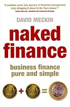 Naked Finance: Business Finance Pure and Simple