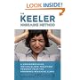 The Keeler Migraine Method: A Groundbreaking, Individualized Treatment Program from the RenownedHeadache Clinic