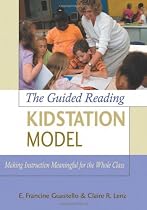 The Guided Reading Kidstation Model: Making Instruction Meaningful for the Whole Class