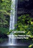 Opening the Treasure Chest to Your Dreams Part 2