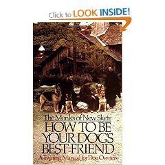 How to be Your Dog's Best Friend: A Training Manual for Dog Owners