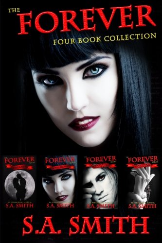 Forever: The Complete Four Book Set (Dreamer, Royal Blood, Seeking Sebastian, The Ties That Bind) (Volume 5), by S A Smith