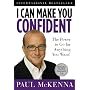 I Can Make You Confident: The Power to Go for Anything You Want!
