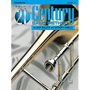 Belwin 21st Century Band Method, Level 1: Trombone
