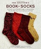 Produkt-Bild: The Knitter's Book of Socks: The Yarn Lover's Ultimate Guide to Creating Socks That Fit Well, Feel Great, and Last a Lifetime