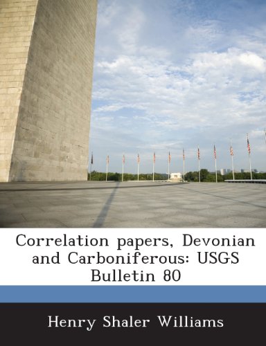 Correlation papers, Devonian and Carboniferous: USGS Bulletin 80