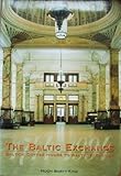 The Baltic story : Baltick Coffee House to Baltic Exchange 1744 - 1994