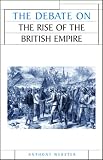 The Debate on the Rise of British Imperialism (Issues in Historiography)