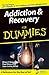 Addiction and Recovery For Dummies