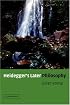 Heidegger's Later Philosophy