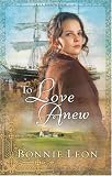 To Love Anew (Sydney Cove Series #1)