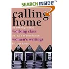 Calling Home: Working-Class Women's Writings : An Anthology by  Janet Zandy