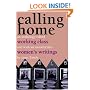 Calling Home: Working-Class Women's Writings : An Anthology