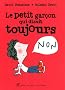 Le petit gar�on qui disait toujours non