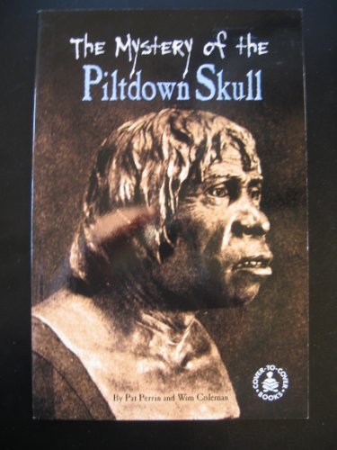 the mystery of the piltdown skull cover to cover books