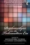 Psychoanalysis in the technoculture era