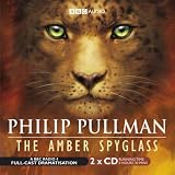 The Amber Spyglass: BBC Radio 4 Full-Cast Dramatisation (Radio Collection)
