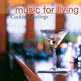 Music For Living: Cocktail Feelings