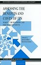 Assessing the Benefits and Costs of ITS: Making the Business Case for ITS Investments (Transportation,Research,Economics and Policy, 10)