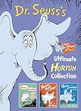 DR. SEUSS'S ULTIMATE HORTON COLLECTION: Featuring Horton Hears a Who!, Horton Hatches the Egg, and Horton and the Kwuggerbug and More Lost Stories